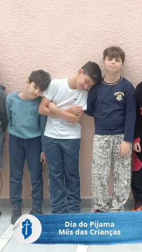 Dia do Pijama - M�s das Crian�as S�o Paulo da Cruz