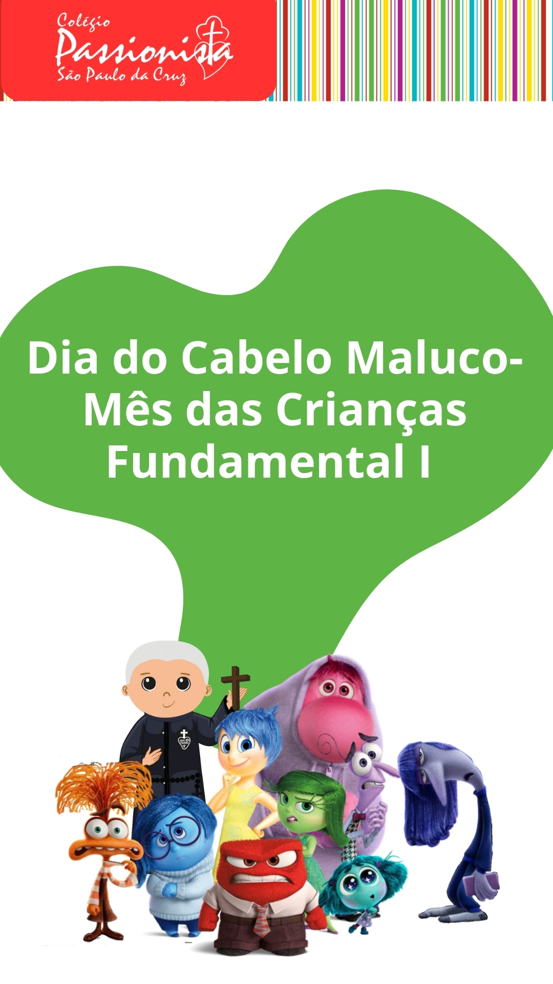 Dia do Cabelo Maluco - Ms das Crianas - Fundamental I  So Paulo da Cruz