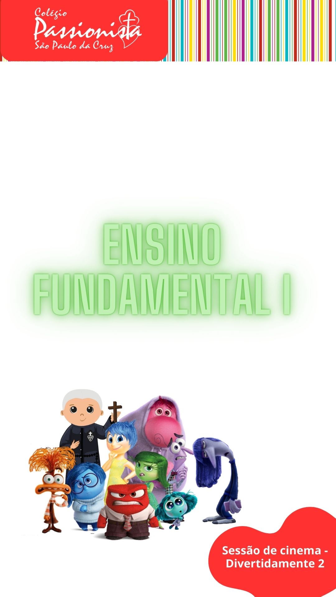 Sesso de cinema:  Ensino Fundamental I - Divertidamente 2  So Paulo da Cruz