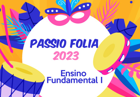 Passio Folia 2023 | Fundamental I (Manh e Tarde) So Paulo da Cruz