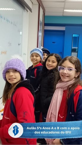 Aulo dos 5s Anos A e B com o apoio dos educadores do EFII So Paulo da Cruz