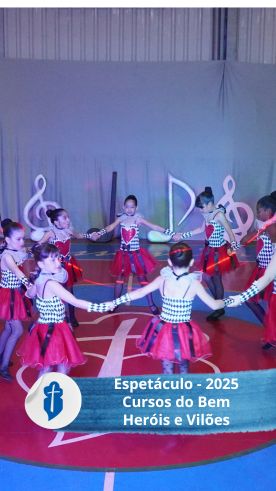 Espetculo Heris e Viles - Cursos do Bem - 2025 So Paulo da Cruz