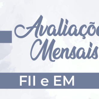 Avaliaes Mensais - 1 Trimestre - FII e EM - So Paulo da Cruz