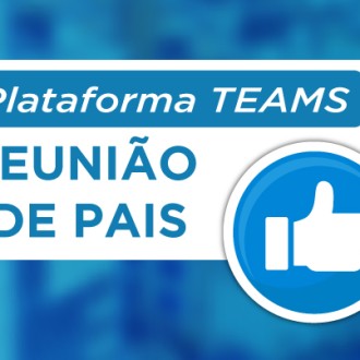 Reunio de Pais - Plataforma Teams: CLIQUE AQUI! - So Paulo da Cruz