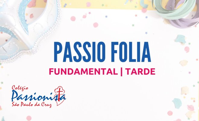 2022 - Passio Folia - EFI - Tarde