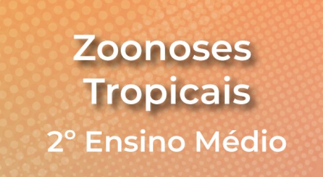 Seminrio Zoonoses Tropicais - Itinerrio Formativo - So Paulo da Cruz