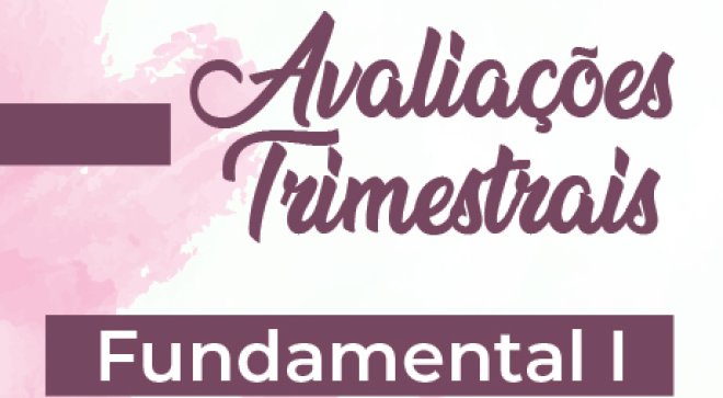 Avaliaes Trimestrais - 1 Tri - Fundamental I - So Paulo da Cruz