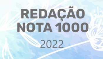 Redação Nota 1000 - 1º Trimestre - 2º e 3º Ensino Médio - São Paulo da Cruz